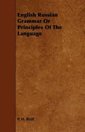 English Russian Grammar Or Principles Of The Language - Paperback