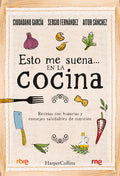 Esto Me Suena... En La Cocina: (That Rings My Bell... in the Kitchen - Spanish Edition) - Paperback