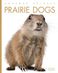 Prairie Dogs - Paperback