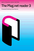 The Mag.Net Reader 3 - Processual Publishing. Actual Gestures - Paperback