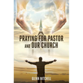 Praying For Pastor and Our Church - Paperback