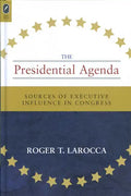 Presidential Agenda: Sources of Executive Influence in Congress - Paperback