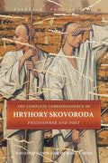The Complete Correspondence of Hryhory Skovoroda: Philosopher And Poet - Paperback