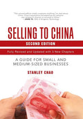 Selling to China: A Guide for Small and Medium-Sized Businesses - Hardcover