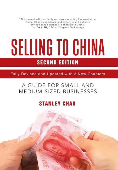 Selling to China: A Guide for Small and Medium-Sized Businesses - Hardcover