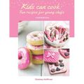 Kids can cook: Fun recipes for young chefs - Paperback