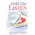 God Did Listen: A Testimony of Faith, Hope, and the Redeeming Love of Jesus - Paperback