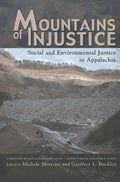 Mountains of Injustice: Social and Environmental Justice in Appalachia - Paperback