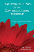 Teaching Students With Communication Disorders: A Practical Guide for Every Teacher - Paperback