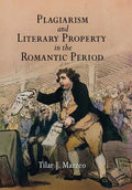 Plagiarism and Literary Property in the Romantic Period - Hardcover