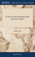 An Answer to the Declaration of the American Congress - Hardcover