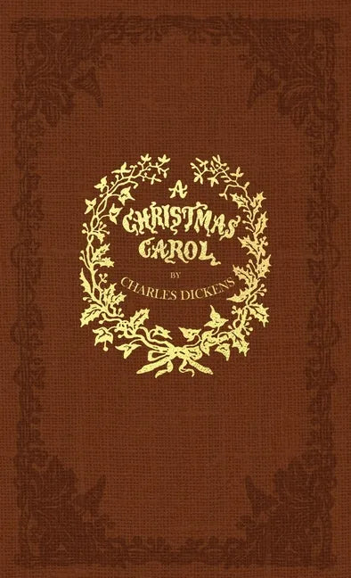 A Christmas Carol: A Facsimile of the Original 1843 Edition in Full Color - Hardcover