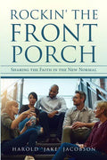 Rockin' the Front Porch: Sharing the Faith in the New Normal - Paperback
