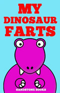 My Dinosaur Farts - Paperback