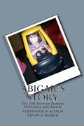 Abigail's Story: The link between Immune Deficiency and Autism - Paperback