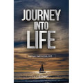 Journey into Life - Paperback