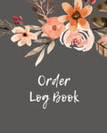 Order Log Book: Order Log Book: Small Business Sales Tracker, Record and Keep Track of Daily Customer Sales, Journal - Paperback