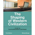 The Shaping of Western Civilization: Volume Two: From the Reformation to the Present, Third Edition - Paperback