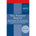 The Flexner Report: Medical Education in the United States and Canada-A Report to the Carnegie Foundation for the Advancement of Teaching - Hardcover