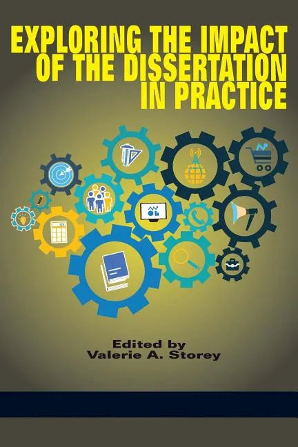 Exploring the Impact of the Dissertation in Practice - Paperback
