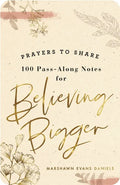 Prayers to Share: Believing Bigger - Paperback
