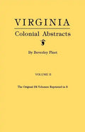 Virginia Colonial Abstracts. Volume II - Paperback