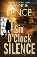 Six O'Clock Silence: An Inspector Rebecca Mayfield Mystery - Paperback