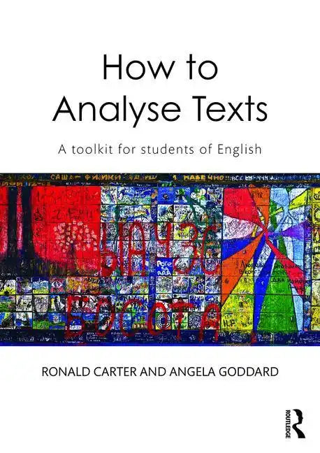 How to Analyse Texts: A Toolkit for Students of English - Paperback