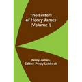 The Letters of Henry James (volume I) - Paperback