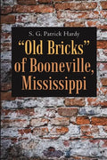 "Old Bricks" of Booneville, Mississippi - Paperback