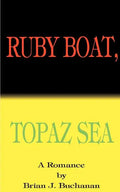 Ruby Boat, Topaz Sea - Paperback