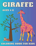 Giraffe Coloring Book: For Kids ages 4-8 - Big and Simple Designs Cute Images For Children -Perfect Gift Idea for Girls and Boys -Zoo Animals - Paperback
