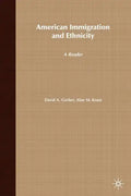 American Immigration and Ethnicity: A Reader - Paperback