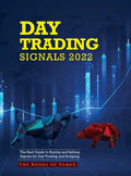 Day Trading Signals 2022: The Best Guide to Buying and Selling Signals for Day Trading and Scalping - Hardcover