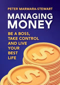 Managing Money: Be a boss, take control and live your best life - Paperback