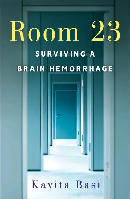 Room 23: Surviving a Brain Hemorrhage - Paperback