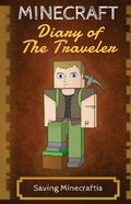 Minecraft Diary of The Traveler: Saving Minecraftia - Paperback