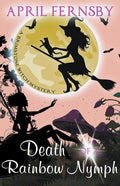 Death Of A Rainbow Nymph - Paperback