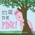 It's Ok to Be Pink! - Paperback