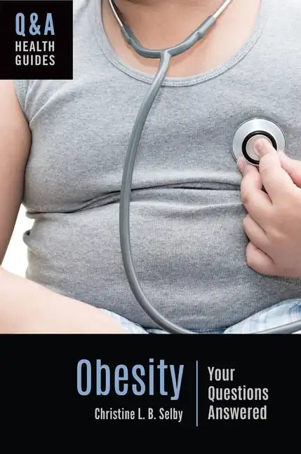 Obesity: Your Questions Answered - Hardcover