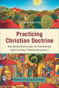 Practicing Christian Doctrine - Hardcover