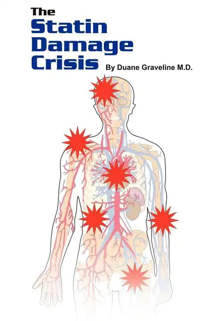 The Statin Damage Crisis - Paperback