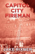 Capitol City Fireman - Paperback