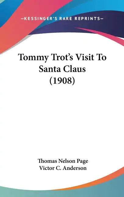 Tommy Trot's Visit to Santa Claus (1908) - Hardcover