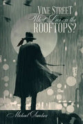 Vine Street: What Lies on The Rooftops? - Paperback