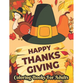 Thanksgiving Coloring books for adults: hanksgiving Coloring Books, Holiday Designs Coloring Pages - Paperback