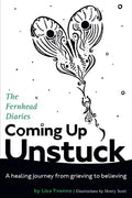 Coming Up Unstuck: The Fernhead Diaries - Paperback