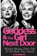 Goddess and the Girl Next Door: Marilyn Monroe, Doris Day and the Movie they Shared - Paperback