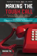 Making the Tough Call: Special Edition for Medical and Health Professionals - Paperback