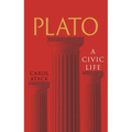 Plato: A Civic Life - Hardcover